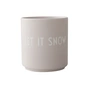 Design Letters - AJ Favourite Porzellan Becher, Let it snow / grau