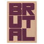 Paper Collective - Brutal Poster, 100 x 140 cm